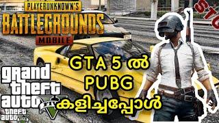 GTA 5 MALAYALAM #12 - GTA 5 ൽ PUBG കളിക്കാം | PLAYING PUBG IN GTA 5 MOD