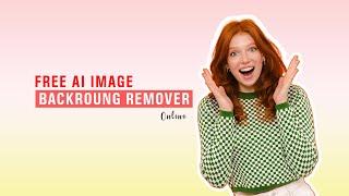 Free AI Image Background Remover Online