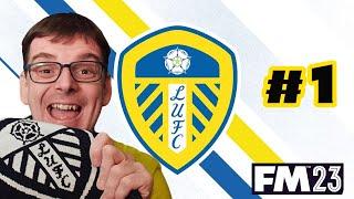 FM23 LEEDS UNITED | Lets Play #1 | AN INTRODUCTION | Football Manager 2023