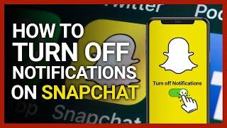 [2023] How To Turn Off Notifications On Snapchat For One Person, A Friend Or Group Chat In Two Ways