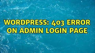 Wordpress: 403 error on admin login page