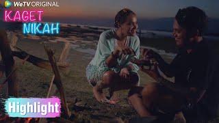 Kaget Nikah | Highlight EP09 Bersama Membangun Hubungan Yang Harmonis | WeTV Original