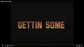 Gettin' Some (1994) by Fall Line Films