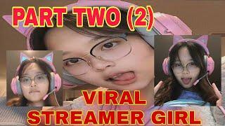 VIRAL STREAMER GIRL PART 2