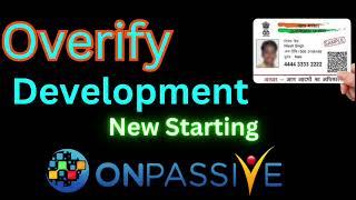Overify Development New Starting Onpassive important updates