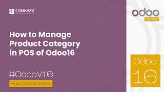 How to Manage Product Category in PoS of Odoo 16 | Odoo 16 PoS Videos | Odoo Functional Videos