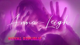 Royal Republic - Anna-Leigh (Official Video)