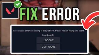 How To Fix Valorant Connection Error Code 54 - Full Tutorial