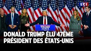 Donald Trump élu 47ème président des États-Unis｜LCI