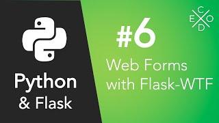 Python and Flask - Web Forms with Flask-wtf