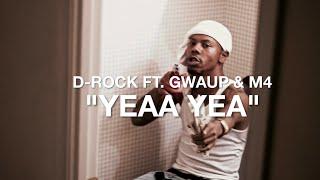 D-rock - "Yeaa yea" (Official video) - ft Gwaup & M4 Directed.by. @realworkproductions