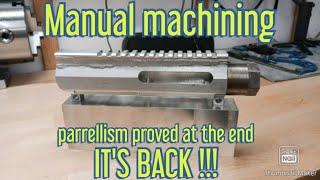 Manual machining IT'S BACK ! @Toolmaker001