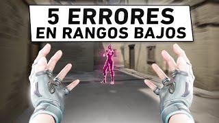 5 ERRORES COMÚNES en RANGOS BAJOS en VALORANT