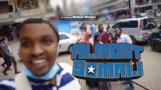 Almost Somali | Mahad Ahmed | Kenya | 2022 | 33 min