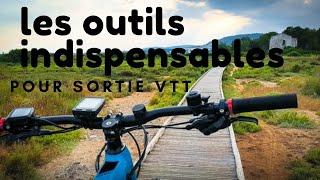 OUTILS INDISPENSABLES pour balade en VTT