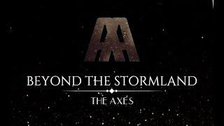 The Axes - Beyond The Stormland (Original Song)