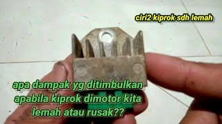 ciri2 kiprok rusak/lemah