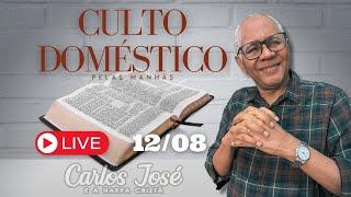 CULTO DOMÉSTICO DIA | CARLOS JOSÉ E A HARPA CRISTÃ