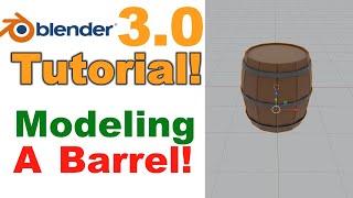 Blender 3.0 Tutorial - Modeling a Low Poly Barrel and Adding Material!