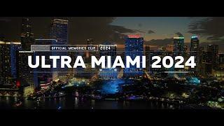 ULTRA MIAMI 2024 - Official Memories Clip