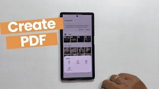 How to Create a PDF from Multiple Photos on Samsung Galaxy S24/S24 Ultra