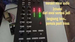 cara #merakit  mixer audio 2 channel langsung tess...