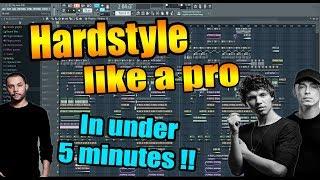 Make HARDSTYLE like a PRO in under 5 MINUTES (FL Studio) [FLP]