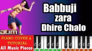 Babuji Jara Dhire Chalo Piano Tutorial | Dum (2003) | Hindi Piano Notation