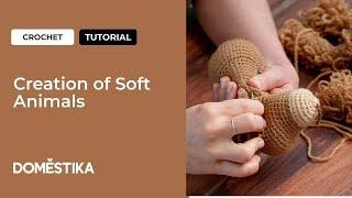 Crochet Tutorial: Creation of Soft Animals by Kerry Lord | Domestika English