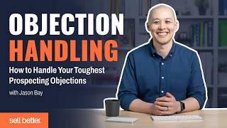 The 3-Step Framework to Handle Any Objection (Full Objection Handling Course)