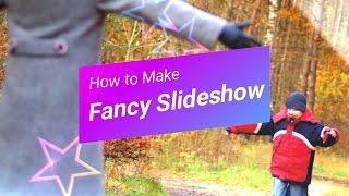 How To Make Fancy Slideshow Video with Photos and Music