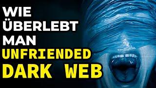 Wie überlebt man die KILLER in Unfriended Dark Web