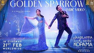 Golden Sparrow Lyric Video (Telugu) | Dhanush | Priyanka Mohan | Pavish | Anikha | GV Prakash