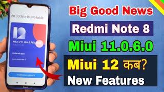 Redmi note 8 Miui 11.0.6.0 new update | Miui 12 | Redmi note 8 Miui 12 update date?