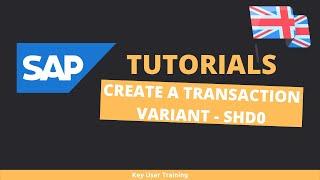 SAP SHD0 - How to create a transaction variant?