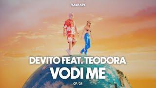 DEVITO - VODI ME (FEAT. TEODORA)