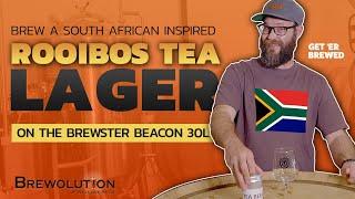 How to brew a South African Rooibos Tea Lager // Get Er Brewed