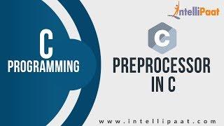 Preprocessor in C Tutorial | Macros & Directories in C | C Programming Language | Intellipaat