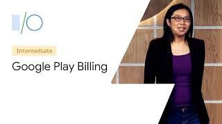 What's new with Google Play Billing (Google I/O'19)