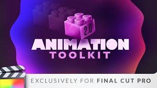 Unleash your creativity with Animation Toolkit 2.0 for Final Cut Pro