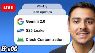  Live: Gemini 2.0, Samsung S25 Leaks, Holiday Sales – Weekly Tech Ep 06