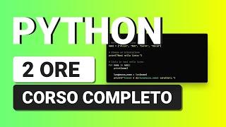 Python Tutorial Italiano - Corso Python da PRINCIPIANTE ad ESPERTO in 2 Ore