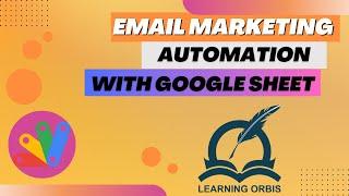 How to Automate Email Marketing with Google Sheets & Apps Script | Bulk Emails