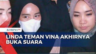 Akhirnya! Linda Muncul dan Buka Suara soal Kasus Pembunuhan Vina dan Eky