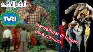 land of the giants | Film raksasa TVRI jadul