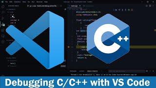 How to Debug C/C++ with Visual Studio Code 2021 | Windows