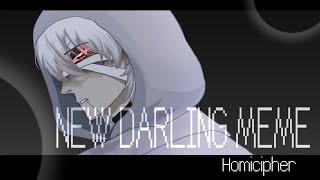 New Darling Meme | Homicipher | Mr. Scarlettela x Non-binary MC |