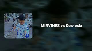 mirvines vs dos-Esla