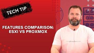 45Drives Tech Tip -  Comparing ESXi Features to Proxmox
