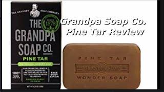 Grandpa Soap Co. Pine tar soap review